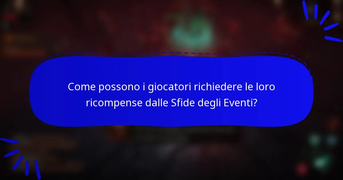 Come possono i giocatori richiedere le loro ricompense dalle Sfide degli Eventi?