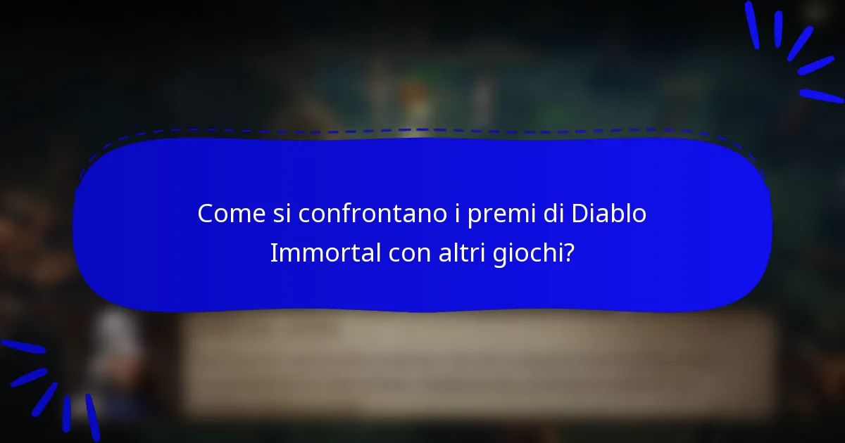 Come si confrontano i premi di Diablo Immortal con altri giochi?