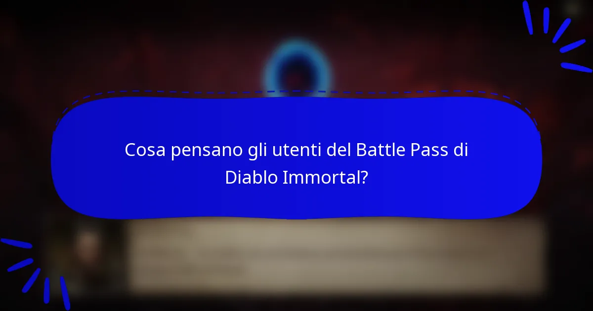 Cosa pensano gli utenti del Battle Pass di Diablo Immortal?