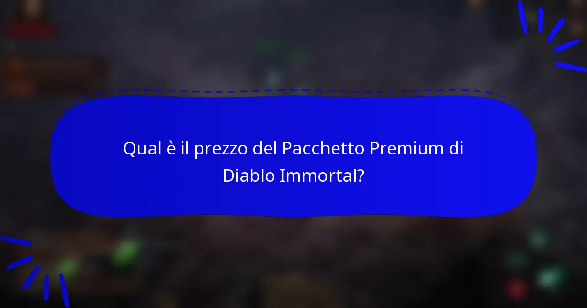 Qual è il prezzo del Pacchetto Premium di Diablo Immortal?