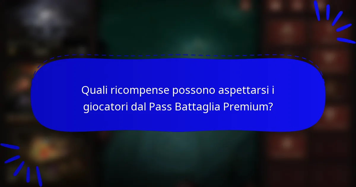 Quali ricompense possono aspettarsi i giocatori dal Pass Battaglia Premium?
