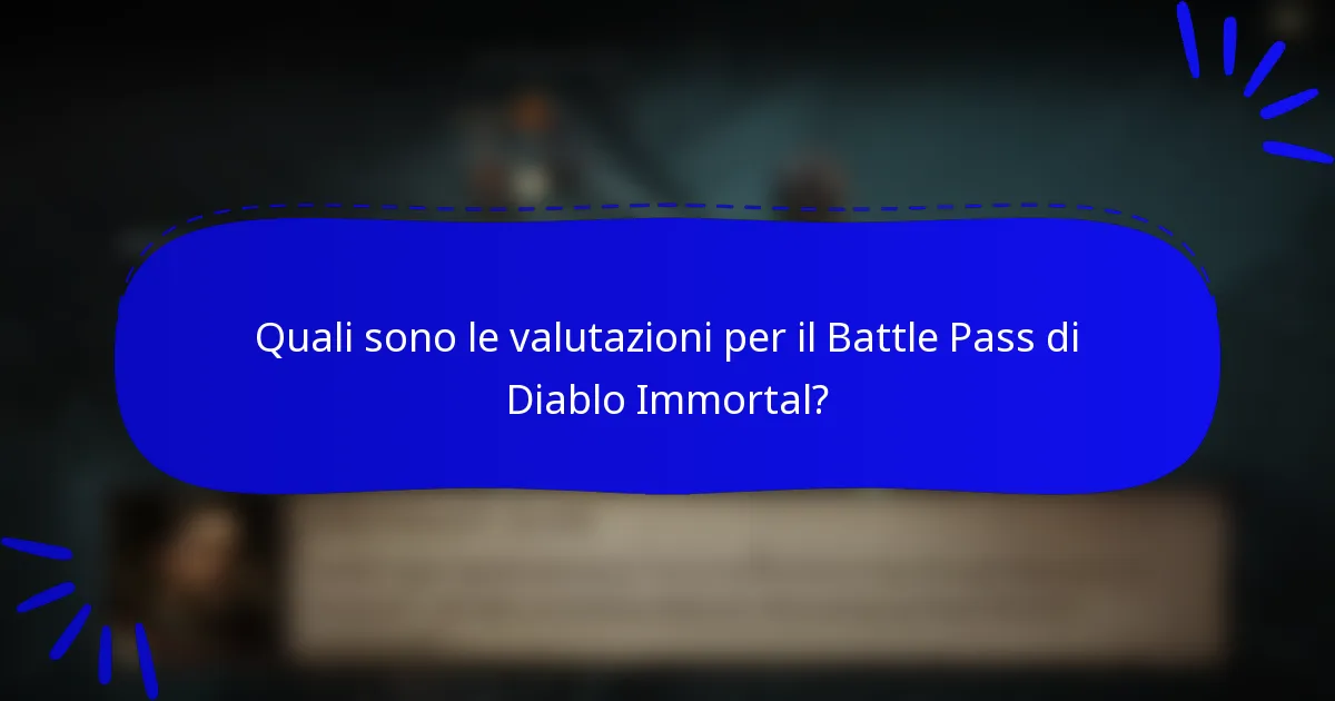 Quali sono le valutazioni per il Battle Pass di Diablo Immortal?