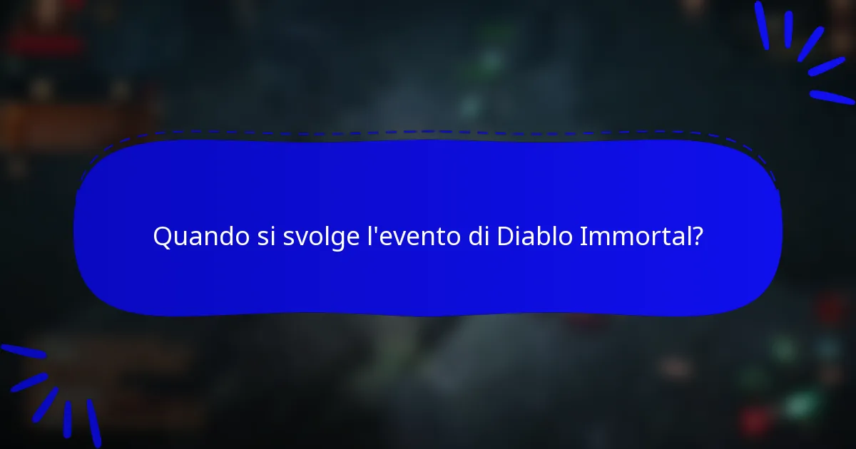 Quando si svolge l'evento di Diablo Immortal?
