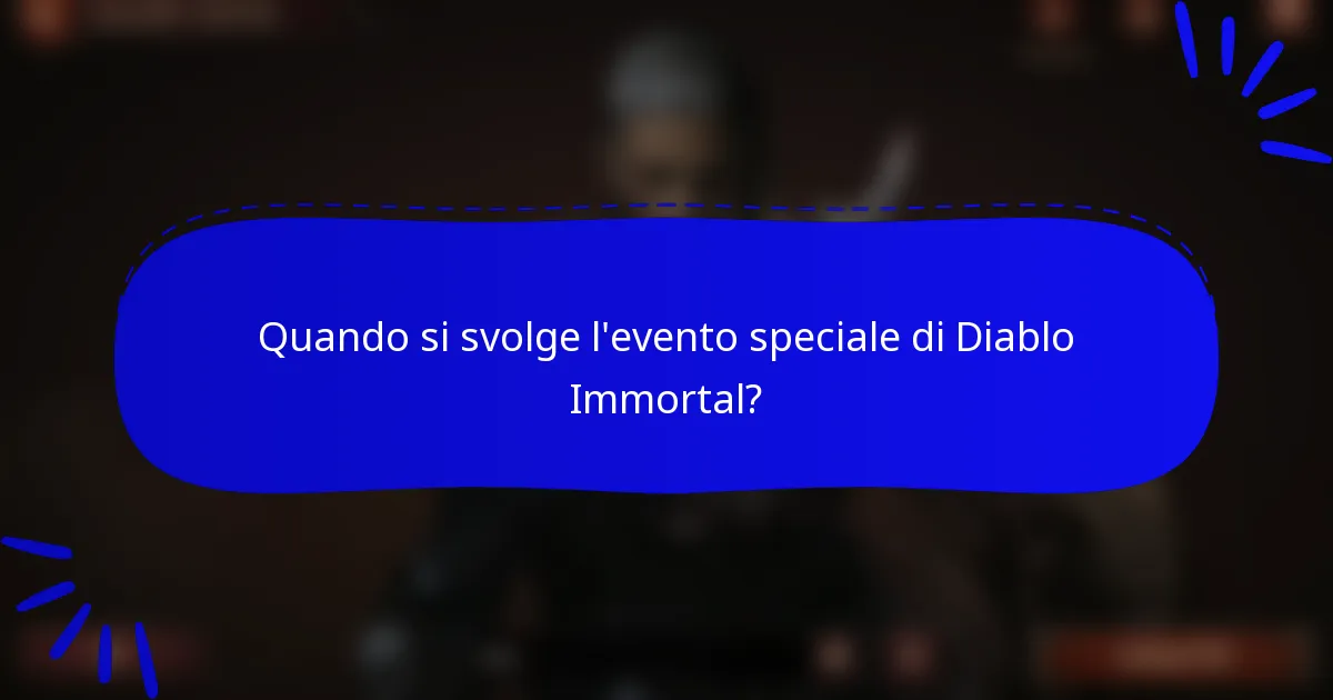 Quando si svolge l'evento speciale di Diablo Immortal?