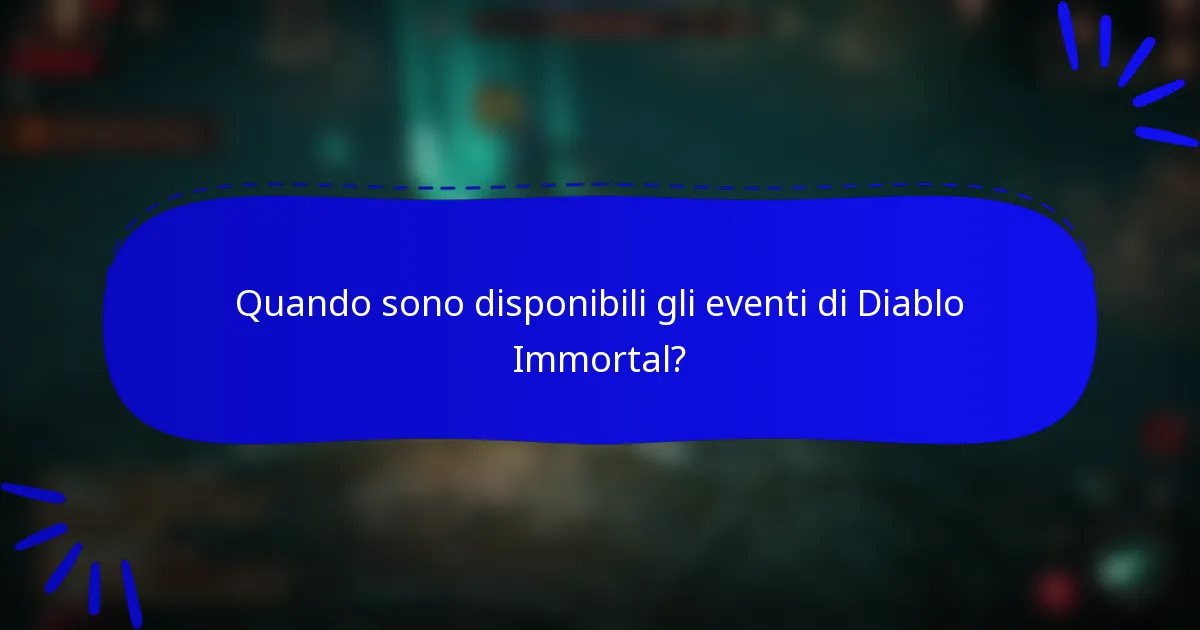 Quando sono disponibili gli eventi di Diablo Immortal?